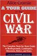 A Tour Guide to the Civil War, Fourth Edition: The Complete State-by-State Guide to Battlegrounds, Landmarks, Museums, Relics, and Sites