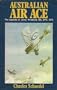 Australian air ace: The exploits of "Jerry" Pentland, MC, DFC, AFC