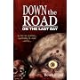 Down the Road: On the Last Day