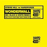 Wonderwall (Luca Antolini's Black & White Hardstyle Mix)