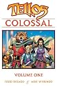 Tellos Colossal Volume 1