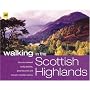 AA Walking in the Scottish Highlands (AA Walking in The...)