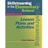 Skillstreaming in the Elementary School: Lesson Plans and Activities