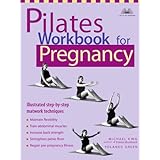 Pilates Workbook for Pregnancy: Illustrated Step-by-Step Matwork Techniques