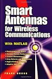 Smart Antennas for Wireless Communications: With MATLAB (Professional Engineering)