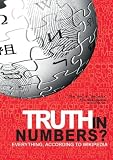 Truth in Numbers? Everything, According to Wikipedia