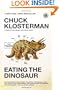 Eating the Dinosaur