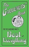 The gardeners' book : for the gardener who's best at everything