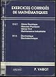 Exercices corrig�s de math�matiques : G�nie �l�ctrique, Mesures physiques, G�nie civil, Maintenace industrielle, Electronique, Electrotechnique