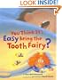 You Think It's Easy Being the Tooth Fairy?