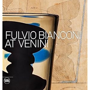 Fulvio Bianconi at Venini