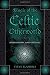 Magic of the Celtic Otherworld: Irish History, Lore & Rituals (Llewellyn's Celtic Wisdom)