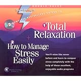 total relaxation how to manage stress easily super strength