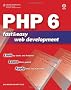 PHP 6 Fast and Easy Web Development