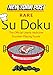 New York Post Rare Su Doku: 150 Easy to Medium Puzzles (New York Post Su Doku (Harper))