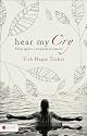 Hear My Cry