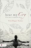 Hear My Cry