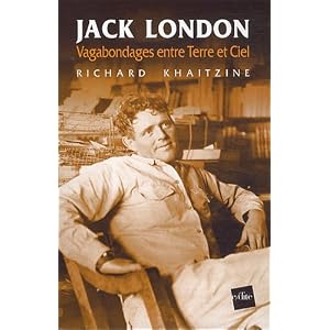 Jack London : Vagabondages entre Terre et Ciel