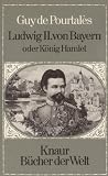 Produkt-Bild: Ludwig II. von Bayern oder K&ouml;nig Hamlet.