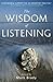 The Wisdom of Listening