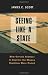 Books : Seeing Like a State: How Certain Schemes to Improve the Human Condition Have Failed (The Institution for Social and Policy St)