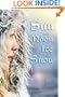 Sun and Moon, Ice and Snow