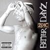 Better Dayz Better Dayz