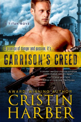 Garrison's Creed (Titan #2) by Cristin Harber