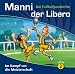 Manni, der Libero: Manni, der Libero,...