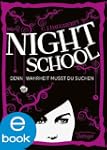 Night School. Denn Wahrheit musst du...