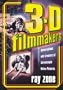 3-D Filmmakers: Conversations with Creators of Stereoscopic Motion Pictures (The Scarecrow Filmmakers Series)