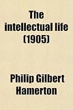 The Intellectual Life