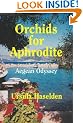 Orchids for Aphrodite: Aegean Odyssey