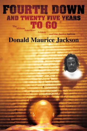Fourth Down and Twenty Five Years To Go: The African American Athlete and the Justice System