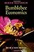 Bumblebee Economics: With a New Preface