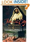Fire in the City: Savonarola and the Struggle for the Soul of Renaissance Florence