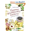 Vegane Weihnachtsb�ckerei: Vollwertige Rezepte