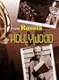 From Russia to Hollywood