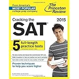 cracking the sat with 5 practice tests 2015 edition college test preparation