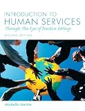 Introduction to Human Services: Through the Eyes of Practice Settings (2nd Edition)