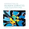 Introduction to Human Services: Through the Eyes of Practice Settings (2nd Edition)