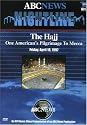 Nightline - The Hajj: One American's Pilgrimage to Mecca
