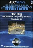 Nightline - The Hajj: One Americans Pilgrimage to Mecca