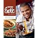 Everyday Exotic: The Cookbook