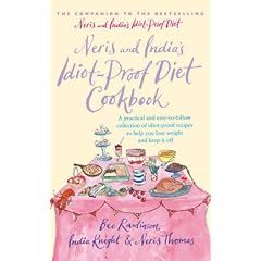 Neris and India's Idiot Proof Diet Cookbook