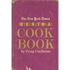 The New York Times International Cook book by Craig Claiborne and James J. Spanfeller