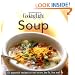 Cooking Light Cook's Essential Recipe Collection: Soup: 57 essential recipes to eat smart, be fit, live well (the Cooking Light.cook's ESSENTIAL RECIPE COLLECTION)
