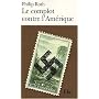 Les livres de Roth�:�Le complot contre l'Am�rique de Philip Roth