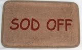 Sod Off- Design Rubber Backed Coir Door Mat