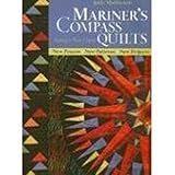 Mariner's Compass Quilts: Setting A New Course; New Process, New Patterns, New Projects [Paperback]